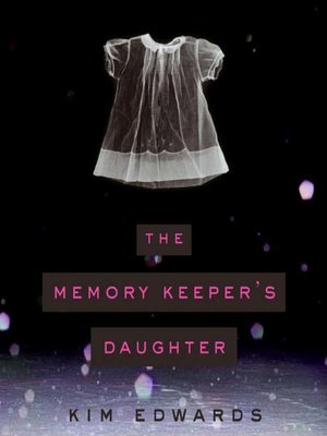 cover image of The Memory Keeper's Daughter